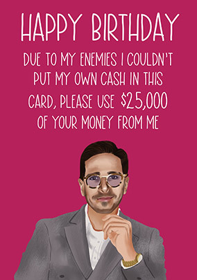 Couldn't Put My Own Cash in This Birthday Card