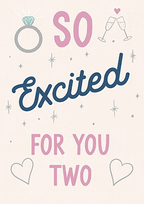 So Excited for You Two Engagement Card