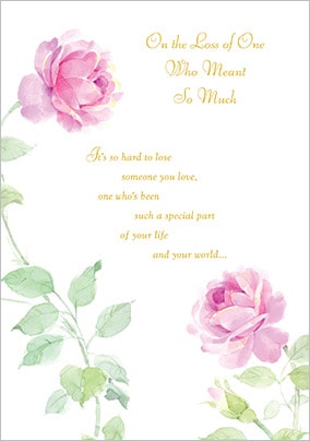 One who meant so much Sympathy Card
