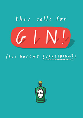 This Calls For Gin Card