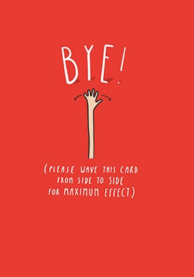 Bye! Leaving Card