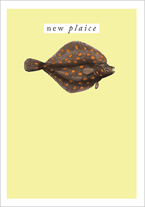 New Plaice New Home Card