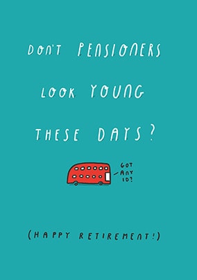 Pensioners Look Young Retirement Card