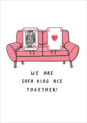 Sofa King Ace Together Valentine's Card