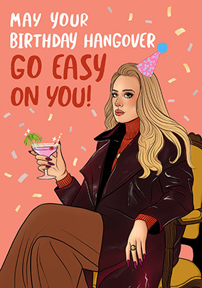 May Your Birthday Hangover Go Easy Card
