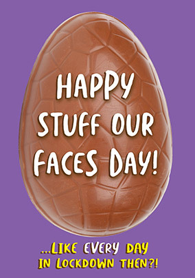Stuff Our Faces Easter Card