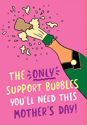 Support Bubbles Funny Mother's Day Card