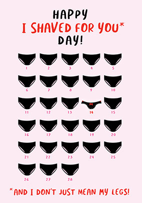I Shaved For You Day Valentine's Card
