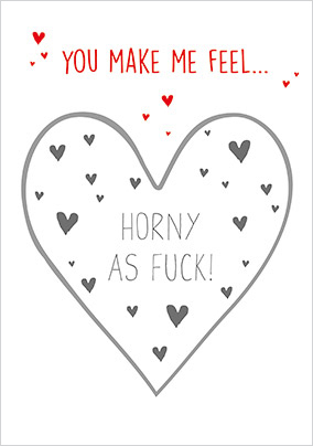 You Make Me Feel Secret Message Card