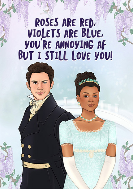 You're Annoying Valentine's Card