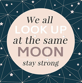 Look up at the Moon and stay Strong Christmas Card