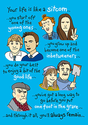 Life is a sitcom Birthday Card