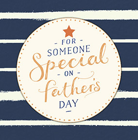 Father's Day Someone Special Card