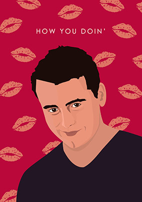How You Doin' Valentine's Card