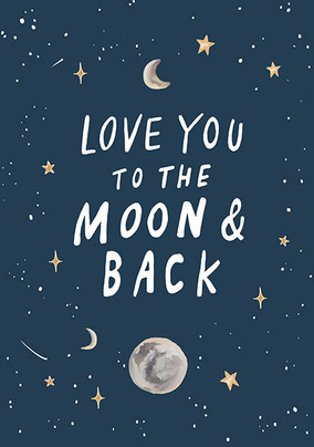 Love You To The Moon Valentine Card