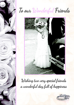 To Wonderful Friends on your Wedding Day Wedding Card