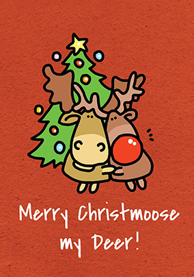 Merry Christmoose My Deer Christmas Card