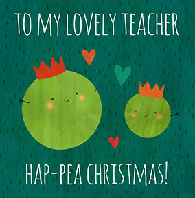 Ha-Pea Christmas Teacher Christmas Card