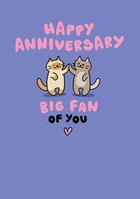 Tap to view Big Fan Of You Kittens Anniversary Card