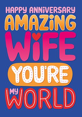 Photo of You're My World Amazing Wife Anniversary Card
