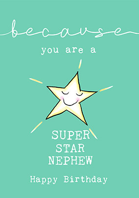 Because You're A Superstar Nephew Birthday Card