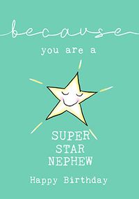 Tap to view Because You're A Superstar Nephew Birthday Card