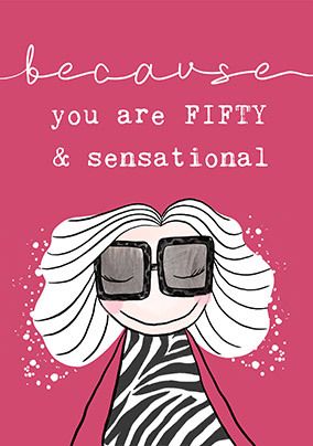 Photo of Because You're 50 & Sensational Birthday Card