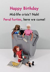 Tap to view Feral Forties Birthday Card
