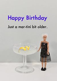 Tap to view Just a Mar-tini Bit Older Birthday Card