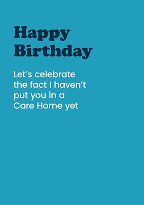 Photo of Put You In A Care Home Birthday Card