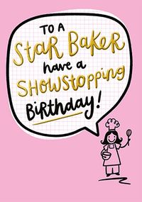 Tap to view Star Baker Showstopping Birthday Card