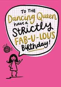 Tap to view Strictly Fab-U-Lous Dancing Queen Birthday Card