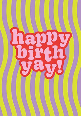 Photo of Happy Birth Yay Birthday Card