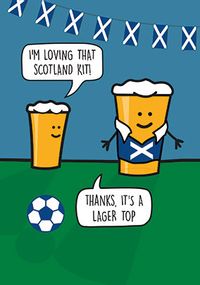 Tap to view Scotland Kit Lager Top Birthday Card
