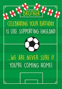 Tap to view Brother, Never Sure If You're Coming Home Birthday Card