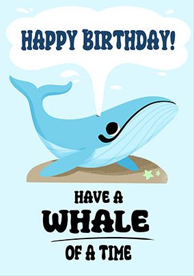 Photo of Have A Whale Of A Time Happy Birthday Card