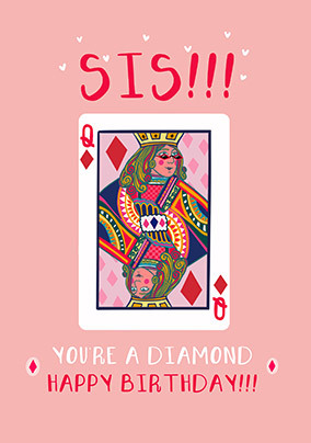 Sis You're A Diamond Birthday Card