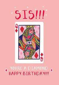 Tap to view Sis You're A Diamond Birthday Card