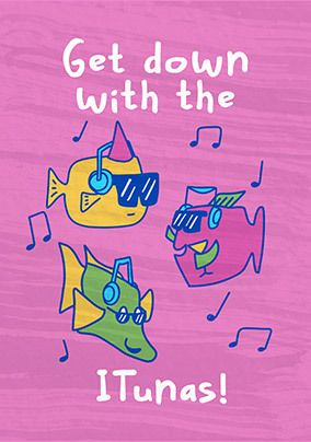 Photo of Get Down With The Itunas Birthday Card