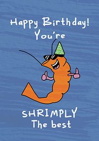 Tap to view Shrimply The Best Birthday Card