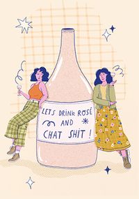 Tap to view Drink Rose & Chat Shit Birthday Card