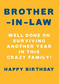 Tap to view Well Done On Surviving Another Year Brother-In-Law Birthday Card