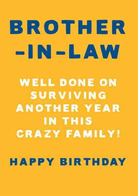 Photo of Well Done On Surviving Another Year Brother-In-Law Birthday Card