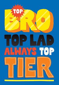 Tap to view Top Bro Top lad Brother Birthday Card
