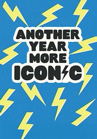 Tap to view Another Year More Iconic Birthday Card