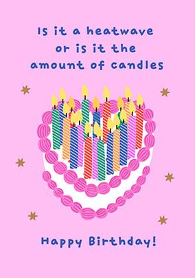 Photo of Heatwave or Amount of Candles Birthday Card