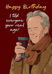 Tap to view Richard E Grant I Told Everyone Birthday Card
