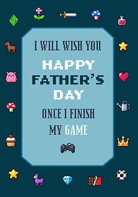 Photo of Once I Finish My Game Father's Day Card