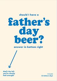 Tap to view Should I Have A Beer Father's Day Card