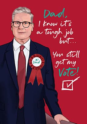 Photo of Dad You Still Get My Vote Father's Day Card